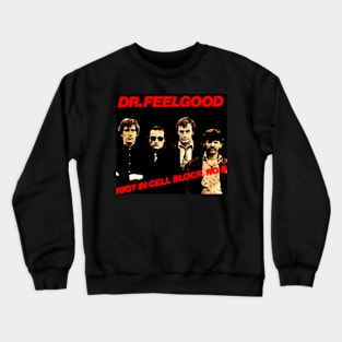 Riot in Cell Block No. 9 Throwback Dr. Feelgood Throwback Crewneck Sweatshirt